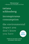 Inconspicuous Consumption - Tatiana Schlossberg - 9781538747070