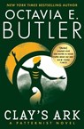 Clay's Ark - Octavia E. Butler - 9781538751503
