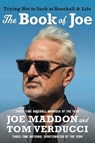 The Book of Joe - Joe Maddon ; Tom Verducci - 9781538751794