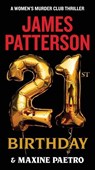 21ST BIRTHDAY - James Patterson ; Maxine Paetro - 9781538752869