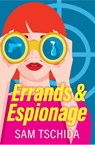 Errands & Espionage - Sam Tschida - 9781538757215