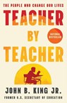 Teacher By Teacher - John B. King - 9781538757789