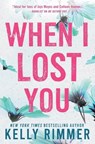 When I Lost You - Kelly Rimmer - 9781538757833