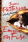 Emma on Fire: A Thriller - James Patterson - 9781538758717