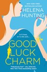 The Good Luck Charm - Helena Hunting - 9781538760147
