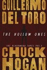 The Hollow Ones - Guillermo del Toro ; Chuck Hogan - 9781538761731
