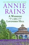 A Wedding on Lavender Hill - Annie Rains - 9781538764770