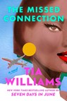 The Missed Connection - Tia Williams - 9781538770269