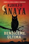 Bendiceme, Ultima - Rudolfo Anaya - 9781538770375