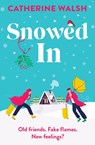 Snowed in - Catherine Walsh - 9781538770863