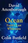 Attenborough, D: Ocean - David Attenborough ; Colin Butfield - 9781538772294