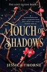 A Touch of Shadows - Jessica Thorne - 9781538772416