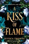 A Kiss of Flame - Jessica Thorne - 9781538772423
