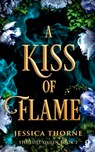 A Kiss of Flame - Jessica Thorne - 9781538772423