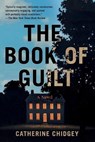 The Book of Guilt - Catherine Chidgey - 9781538774083
