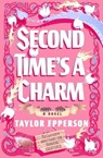 Second Time's a Charm - Taylor Epperson - 9781538776445