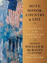 Duty, Honor, Country & Life - Admiral William H. McRaven - 9781538780947