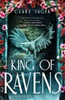 Sager, C: King of Ravens - Clare Sager - 9781538781289