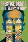 Prestige Drama - Séamas O'Reilly - 9781538782576