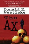 No Other Choice: Previously published as The Ax - Donald E. Westlake - 9781538784822