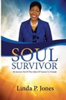 Soul Survivor - JONES,  Linda P. - 9781539146704