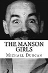 Manson Girls - JAMES DUNCAN,  Michael - 9781539182009