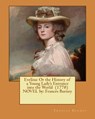 Evelina: Or the History of a Young Lady's Entrance into the World (1778) NOVEL by: Frances Burney - Frances Burney - 9781539397793