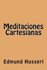 Meditaciones Cartesianas (Spanish Edition) - Edmund Husserl - 9781539640141
