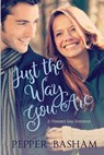 Just the Way You Are - Pepper Basham - 9781539699033