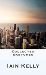 Collected Sketches - KELLY,  Iain - 9781539935056