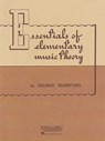 Essentials of Elementary Music Theory - George Rushford - 9781540001566