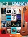 Top Hits of 2017: 16 Hot Singles to Strum & Sing - Hal Leonard Corp - 9781540003089