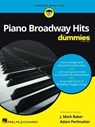 Piano Broadway Hits for Dummies - Learning Made Easy: A Songbook for Piano/Vocal/Guitar - HAL LEONARD CORP ; BAKER,  J. Mark ; Perlmutter, Adam - 9781540059673