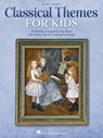 CLASSICAL THEMES FOR KIDS 25 T - Hal Leonard Corp - 9781540094902