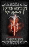 Toten Herzen Malandanti - C Harrison - 9781540105462