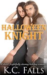 Halloween Knight - K.C. Falls - 9781540121257