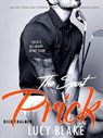 The Sport Prick - Dick Chalmers - Bad Boy Older Man Younger Woman Contemporary Romance Novel - LUCY BLAKE - 9781540126023