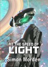 At The Speed of Light - Simon Morden - 9781540132789