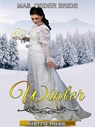 Mail Order Bride: Winter - Sierra Rose - 9781540139566