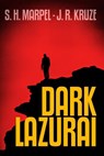 Dark Lazurai - J. R. Kruze ; S. H. Marpel - 9781540142627