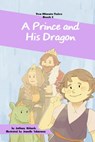A Prince and His Dragon - Anthony Richards - 9781540161437
