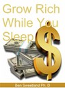 Grow Rich While You Sleep - Ben Sweetland Ph.D. - 9781540165664