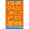 Pensee Positive, Power of Optimism French Edition Positive Thinking Power of Optimism - gautam sharma - 9781540166289