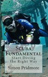 Scuba Fundamental - Simon Pridmore - 9781540168160