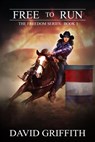 Free to Run - David Griffith - 9781540171702