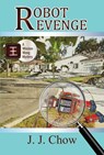 Robot Revenge - JJ Chow ; Jennifer J. Chow - 9781540177407
