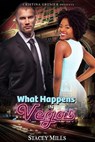 What Happens in Vegas - Cristina Grenier ; Stacey Mills - 9781540184184