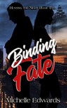 Binding Fate - Michelle Edwards - 9781540192448