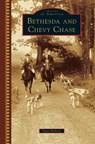 Bethesda and Chevy Chase - Steve Roberts - 9781540201478