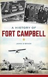 A History of Fort Campbell - John O'Brien - 9781540209320